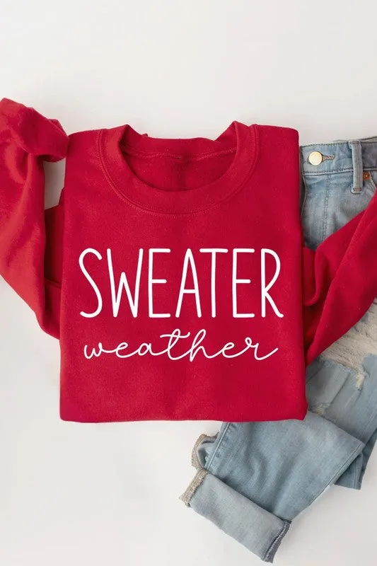 Sweater Weather Sweatshirt